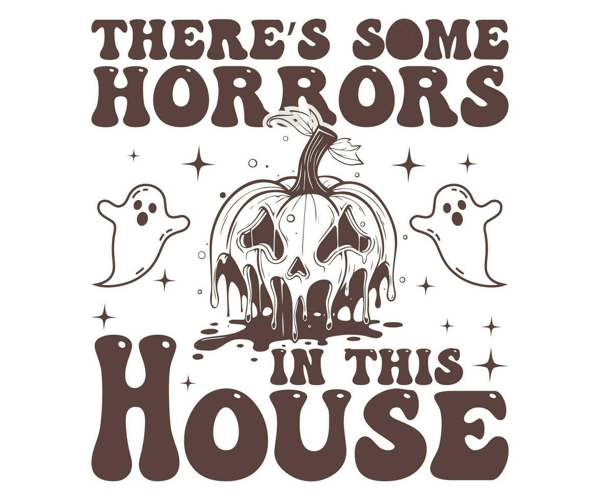 c'è alcuni orrori nel Questo Casa Halloween t camicia design vettore