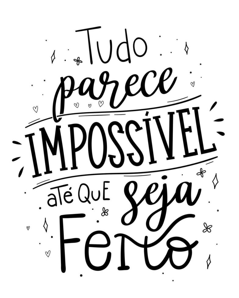 impossibile motivazionale lettering nel brasiliano portoghese. traduzione - qualunque cosa sembra impossibile fino a esso è fatto. vettore