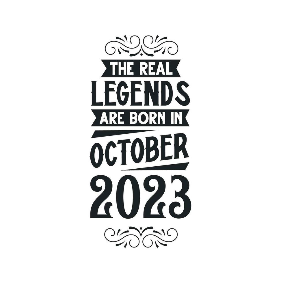 Nato nel ottobre 2023 retrò Vintage ▾ compleanno, vero leggenda siamo Nato nel ottobre 2023 vettore
