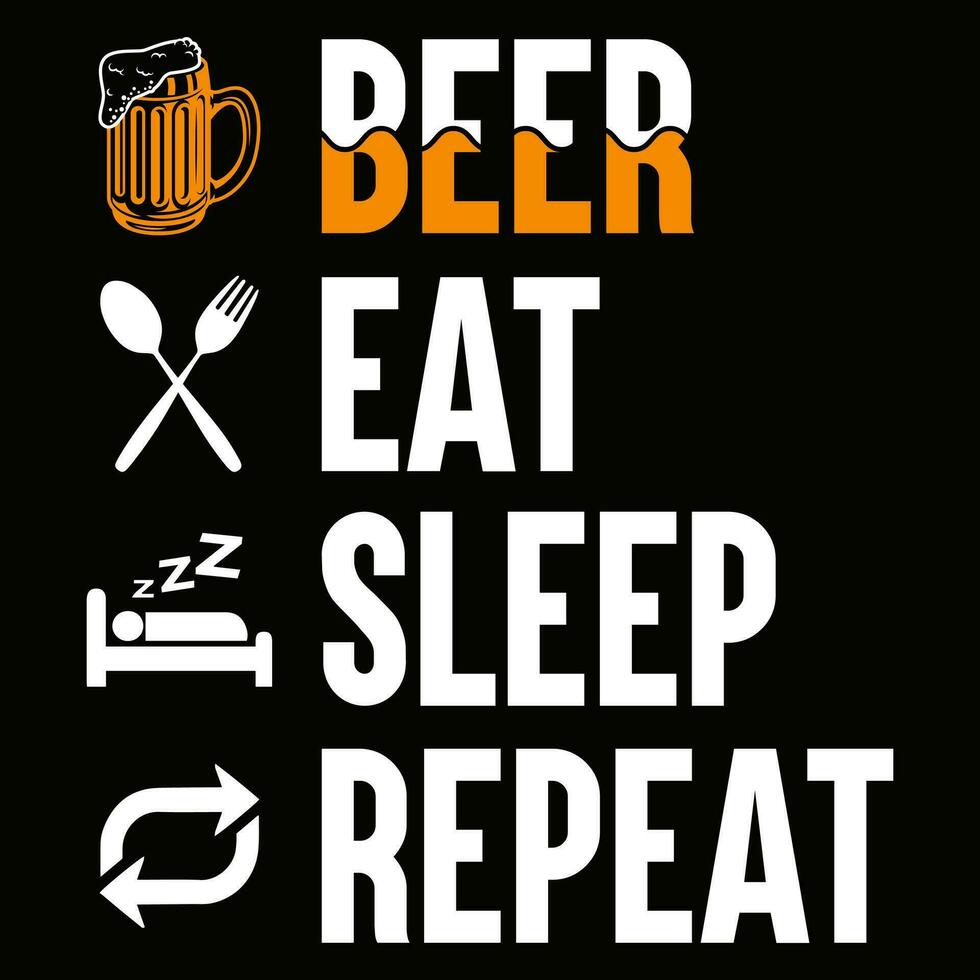 birra mangiare dormire ripetere birra maglietta design vettore
