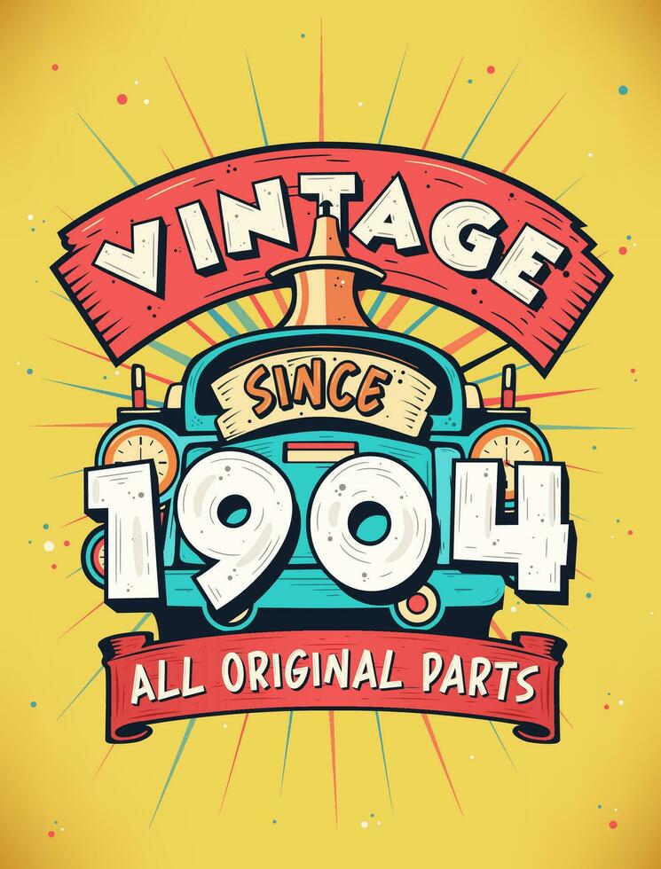 Vintage ▾ da 1904, Nato nel 1904 Vintage ▾ compleanno celebrazione. vettore