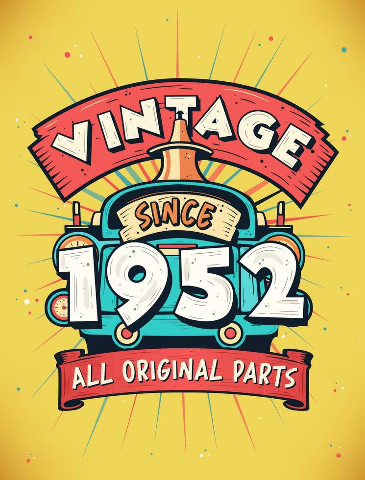 Vintage ▾ da 1952, Nato nel 1952 Vintage ▾ compleanno celebrazione. vettore