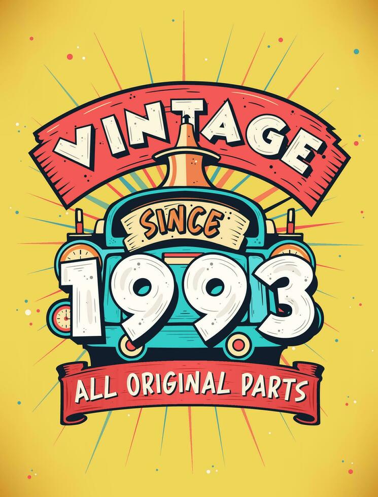 Vintage ▾ da 1993, Nato nel 1993 Vintage ▾ compleanno celebrazione. vettore