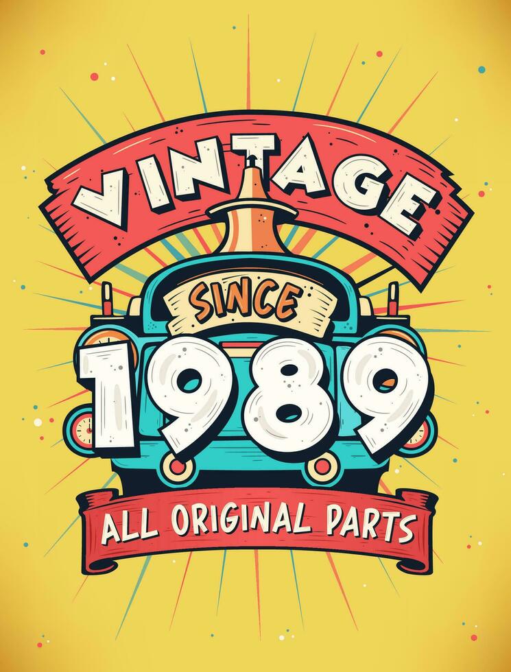 Vintage ▾ da 1989, Nato nel 1989 Vintage ▾ compleanno celebrazione. vettore