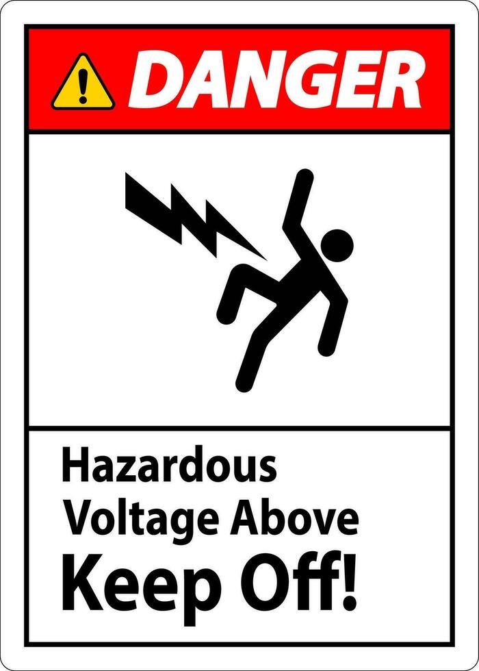 Pericolo cartello - pericoloso voltaggio sopra mantenere via vettore