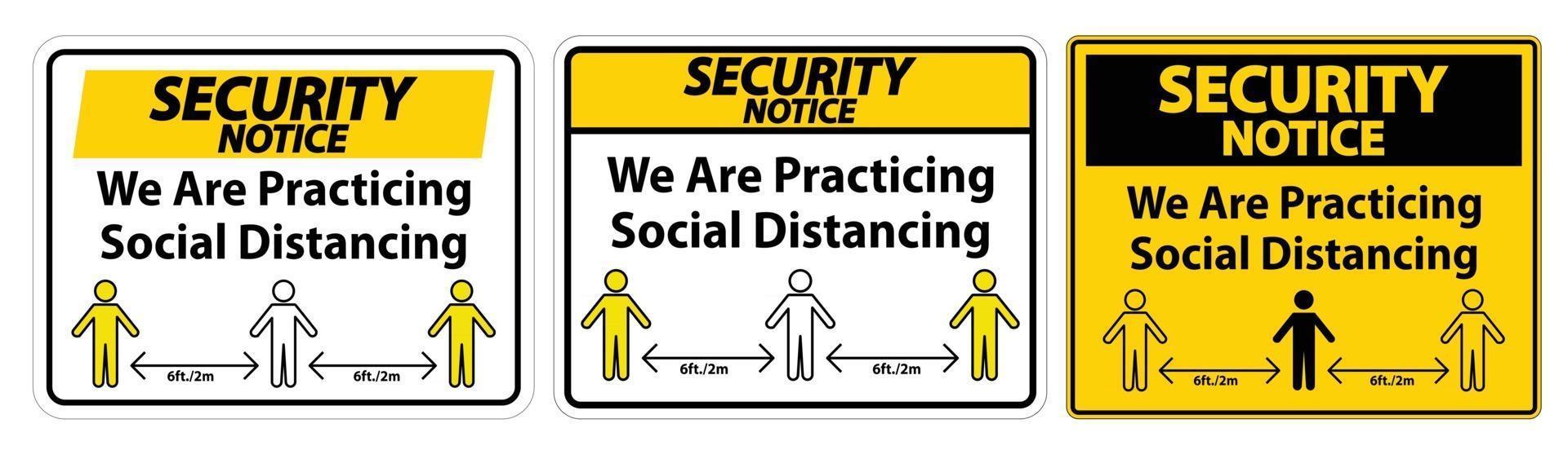 avviso di sicurezza che stiamo praticando segno di distanza sociale isolato su sfondo bianco, illustrazione vettoriale eps.10