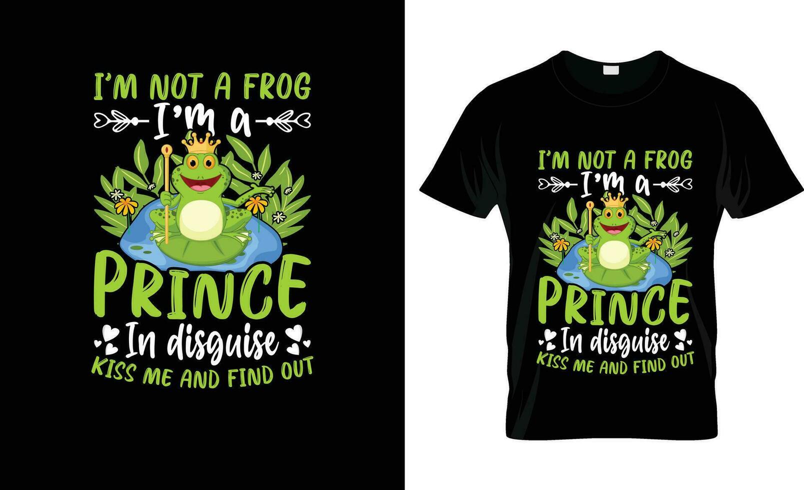 io sono non un' rana sono un' Principe nel travestimento bacio me e trova su colorato grafico maglietta, maglietta Stampa modello vettore