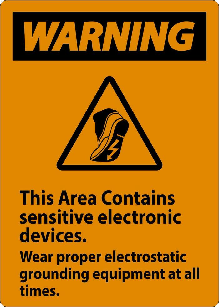 avvertimento cartello Questo la zona contiene sensibile elettronico dispositivi, indossare corretto elettrostatico messa a terra attrezzatura a tutti volte vettore