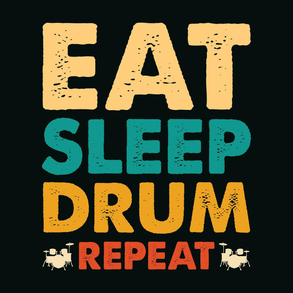 mangiare dormire tamburo ripetere maglietta progettare, mangiare dormire tamburo ripetere t camicia progettare, mangiare dormire tamburo ripeti, musica t camicia disegno, vettore