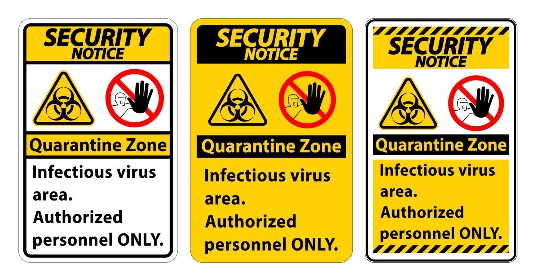 avviso di sicurezza mettere in quarantena il segno dell'area infettiva del virus vettore