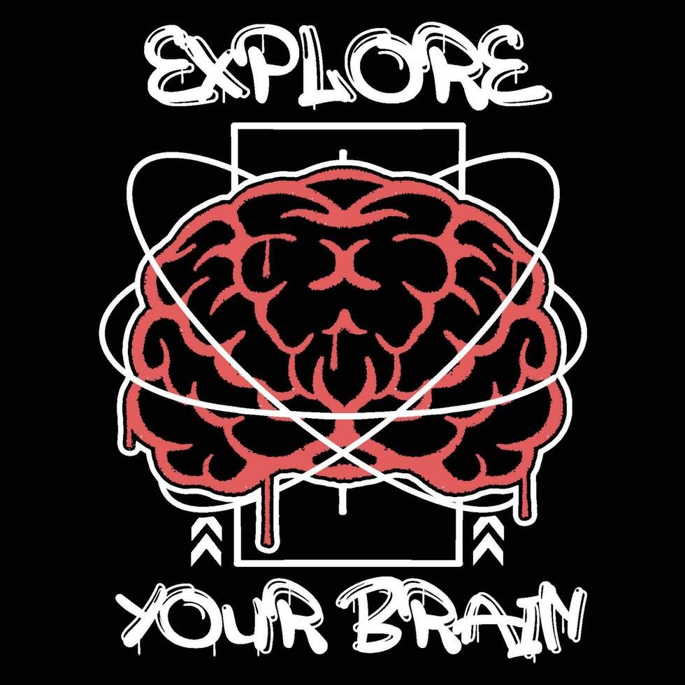graffiti cervello strada indossare illustrazione con slogan Esplorare il tuo cervello vettore