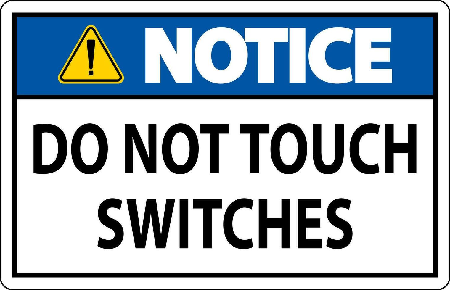 Avviso cartello fare non toccare interruttori vettore