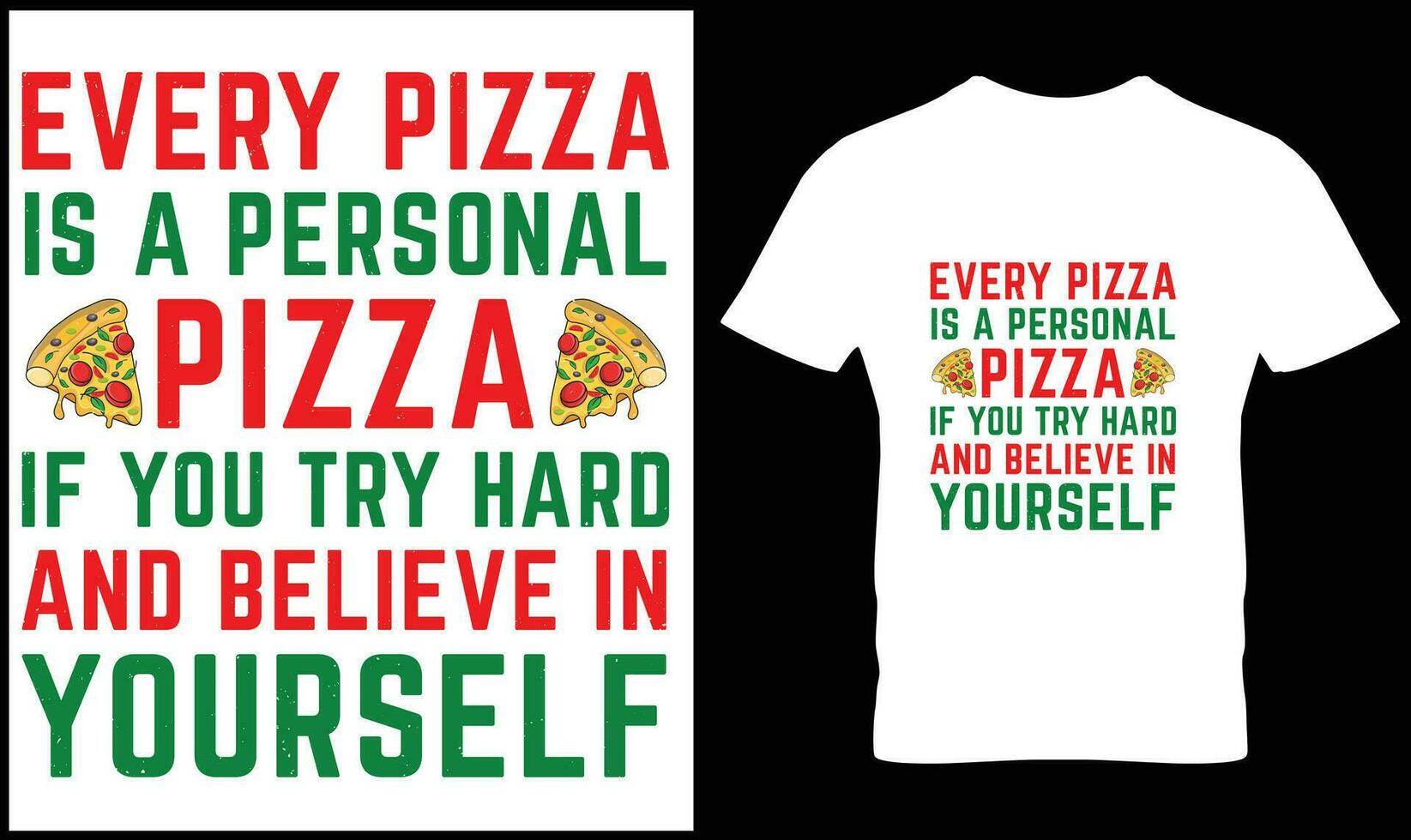Pizza maglietta design vettore grafico.