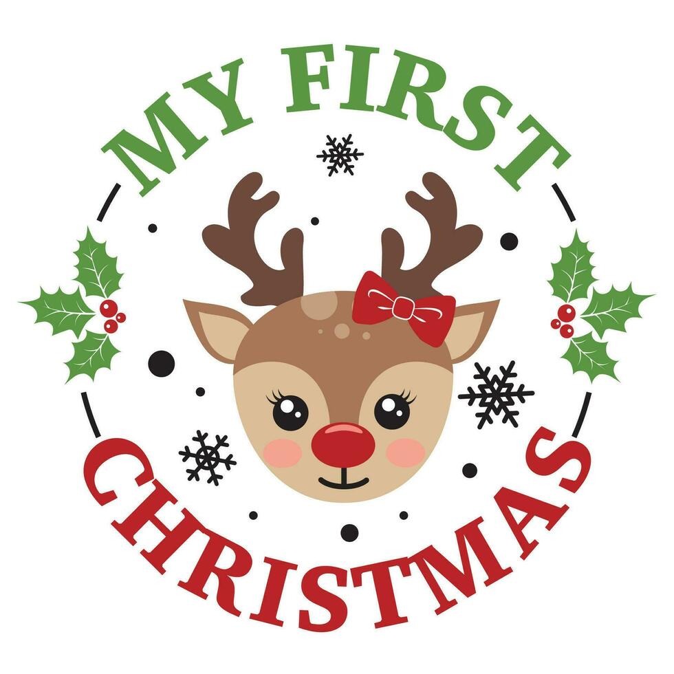 mio primo Natale vettore illustrazione con carino cervo viso. ragazze Natale design isolato bene per natale saluti carte, manifesto, Stampa, etichetta, inviti, bambino maglietta, tazza, i regali.