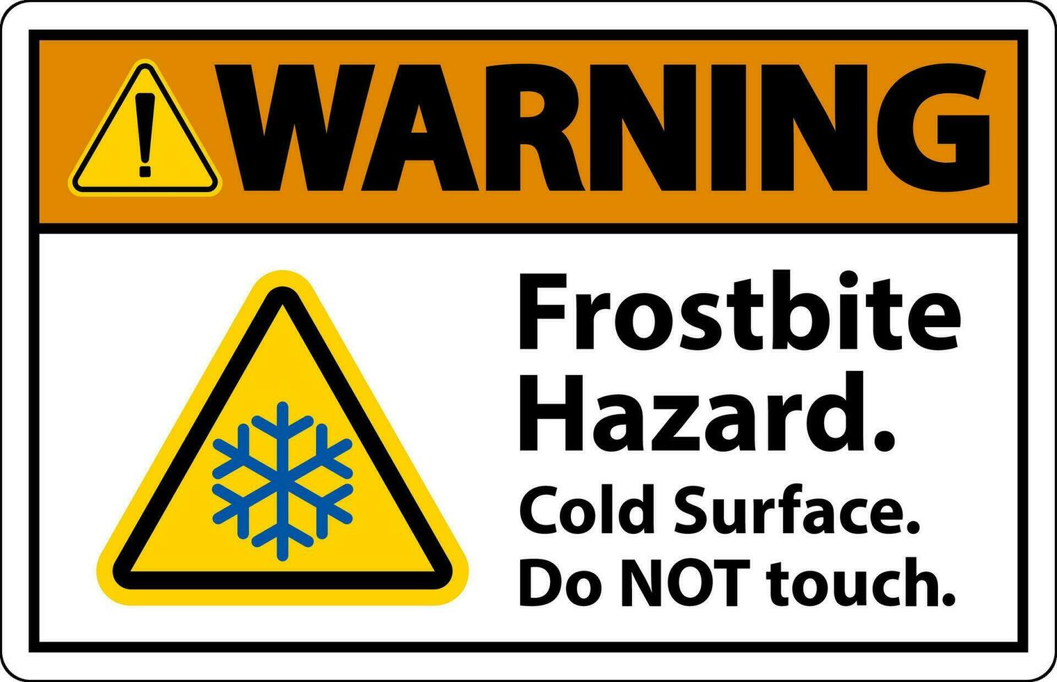 avvertimento cartello congelamento rischio, fare non toccare freddo superficie vettore