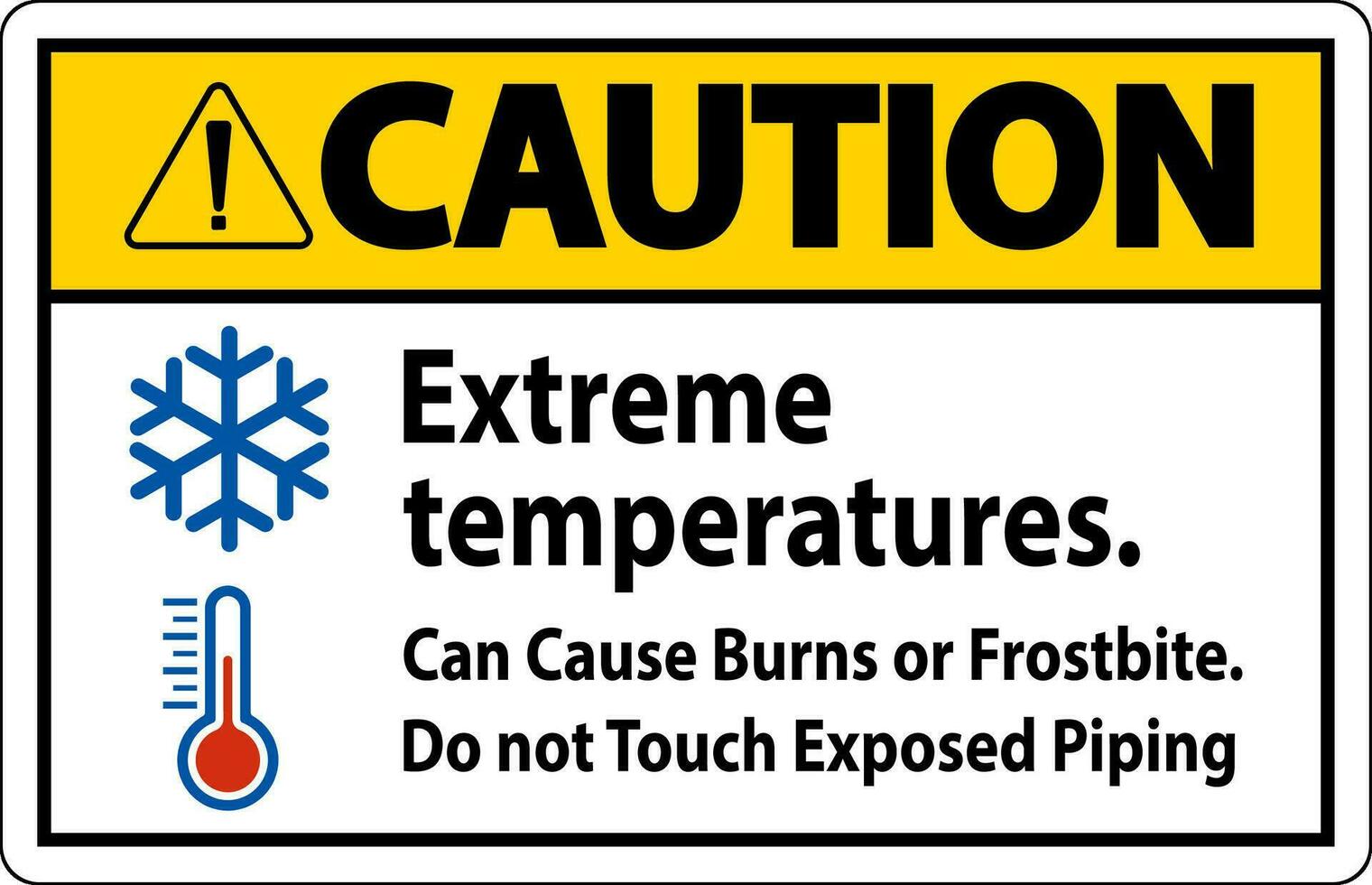 attenzione cartello estremo temperature, può causa ustioni o congelamento, fare non toccare esposto tubatura vettore