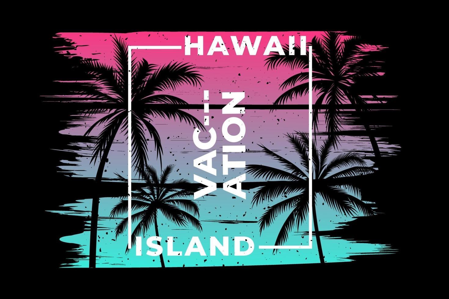 t-shirt design dell'isola delle vacanze alle hawaii vettore