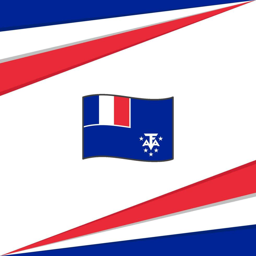 francese meridionale e antartico terre bandiera astratto sfondo design modello. francese meridionale e antartico terre indipendenza giorno bandiera sociale media inviare. design vettore