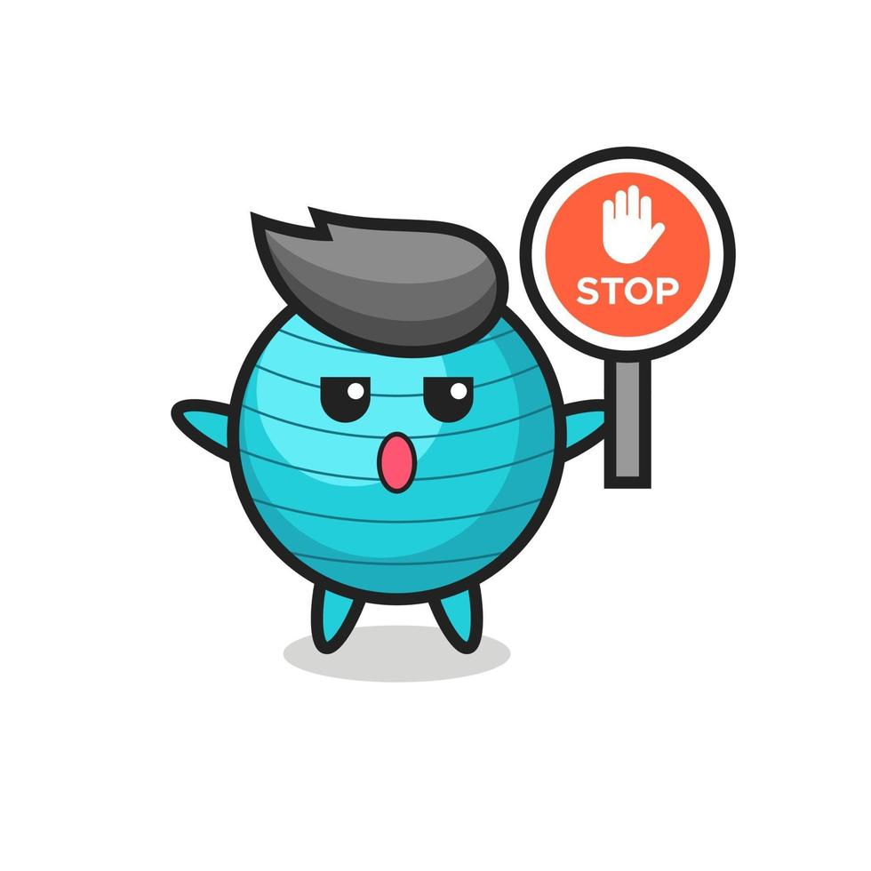 illustrazione del personaggio della palla ginnica con in mano un segnale di stop vettore
