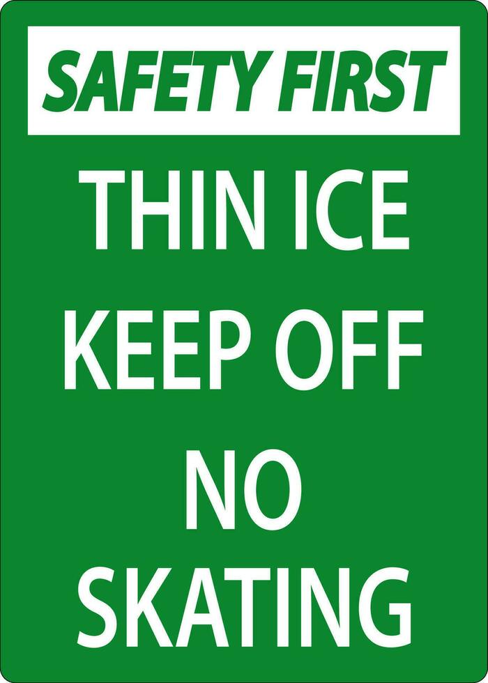 magro ghiaccio cartello sicurezza primo - magro ghiaccio mantenere via no pattinando vettore