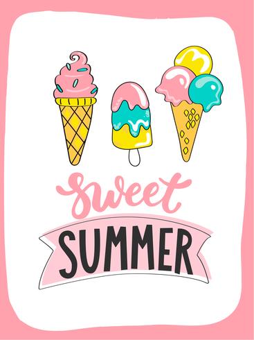 Carta d&#39;estate brillante con gelato estivo dolce e lettering disegnato a mano vettore