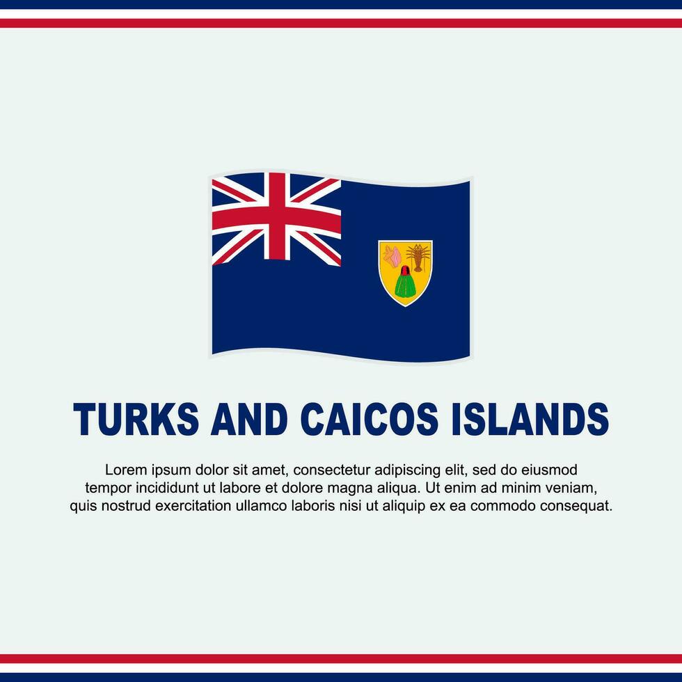 turchi e caicos isole bandiera sfondo design modello. turchi e caicos isole indipendenza giorno bandiera sociale media inviare. design vettore