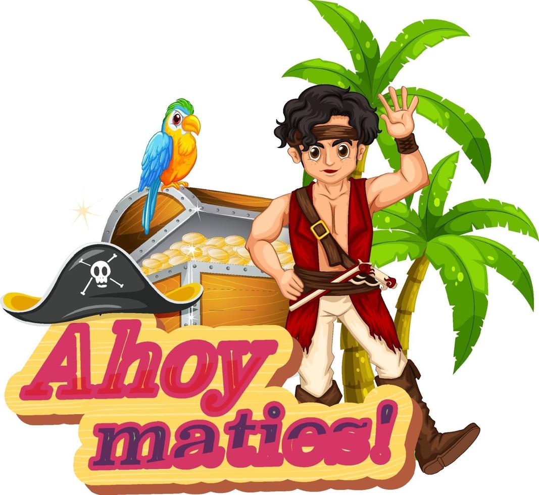 concetto di gergo pirata con carattere ahoy maties e un cartone animato pirata vettore