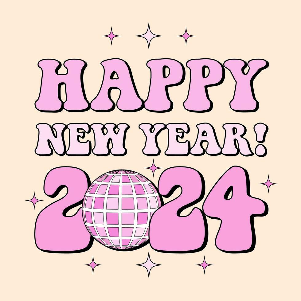 2024 contento nuovo anno Citazione, Groovy tipografia con retrò discoteca palla su beige sfondo. rosa Vintage ▾ 70s saluto carta, etichetta, bandiera vettore