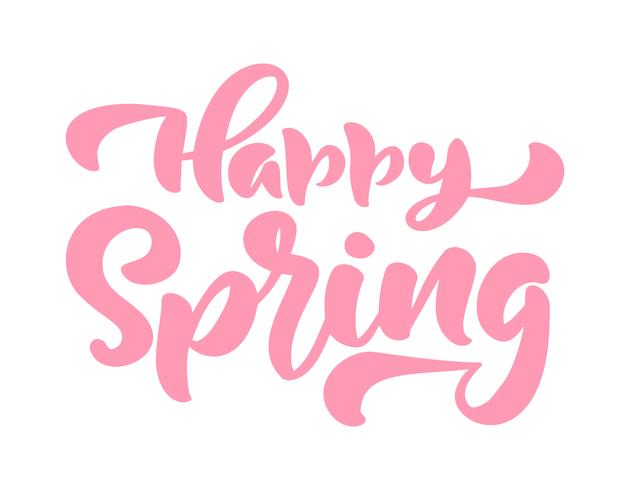 Frase di lettering calligrafia primavera felice vettore