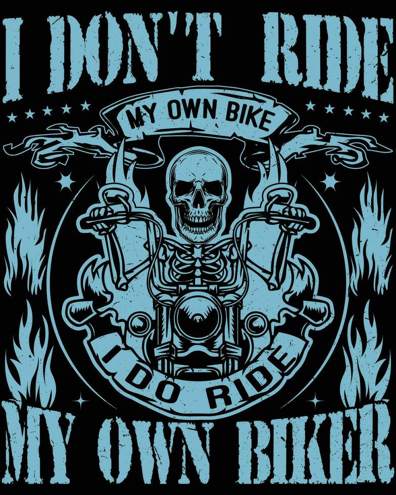 io non fare cavalcata mio proprio bicicletta ma io fare cavalcata mio proprio motociclista t camicia design vettore
