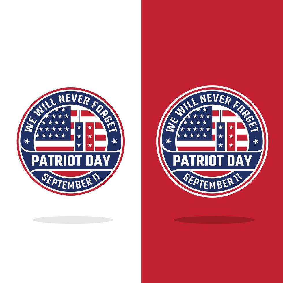 giorno del patriota non dimenticheremo mai il modello di progettazione del logo del distintivo dell'emblema isolato. patriot day 11 settembre con bandiera usa e torri gemelle. vettore