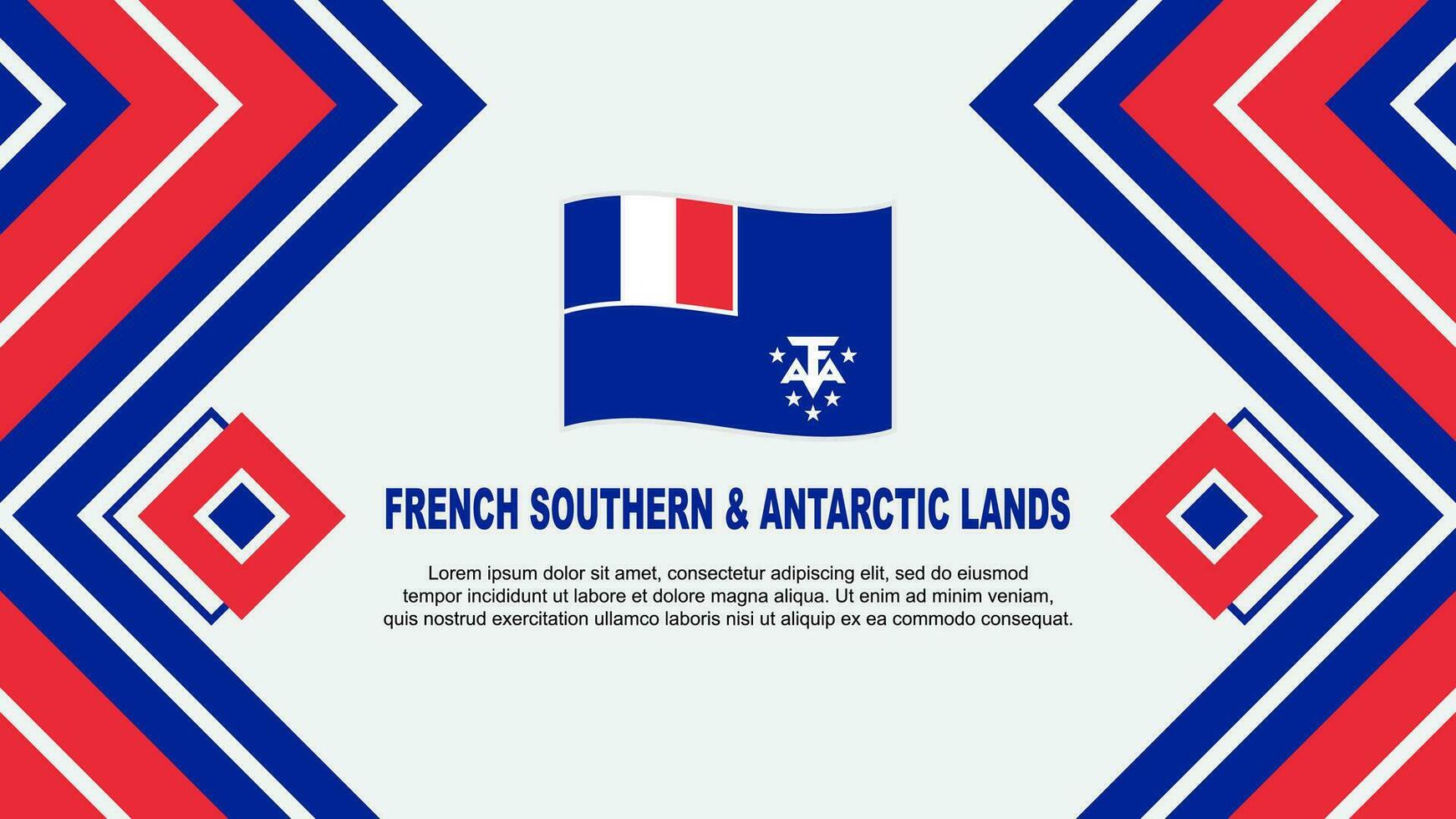 francese meridionale e antartico terre bandiera astratto sfondo design modello. indipendenza giorno bandiera sfondo vettore illustrazione. design