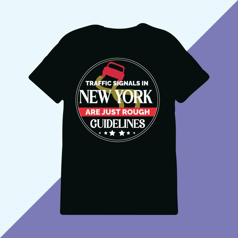 traffico segnali nel nuovo York siamo appena ruvido linee guida, nuovo York maglietta design ,Stampa maglietta nuovo york. vettore