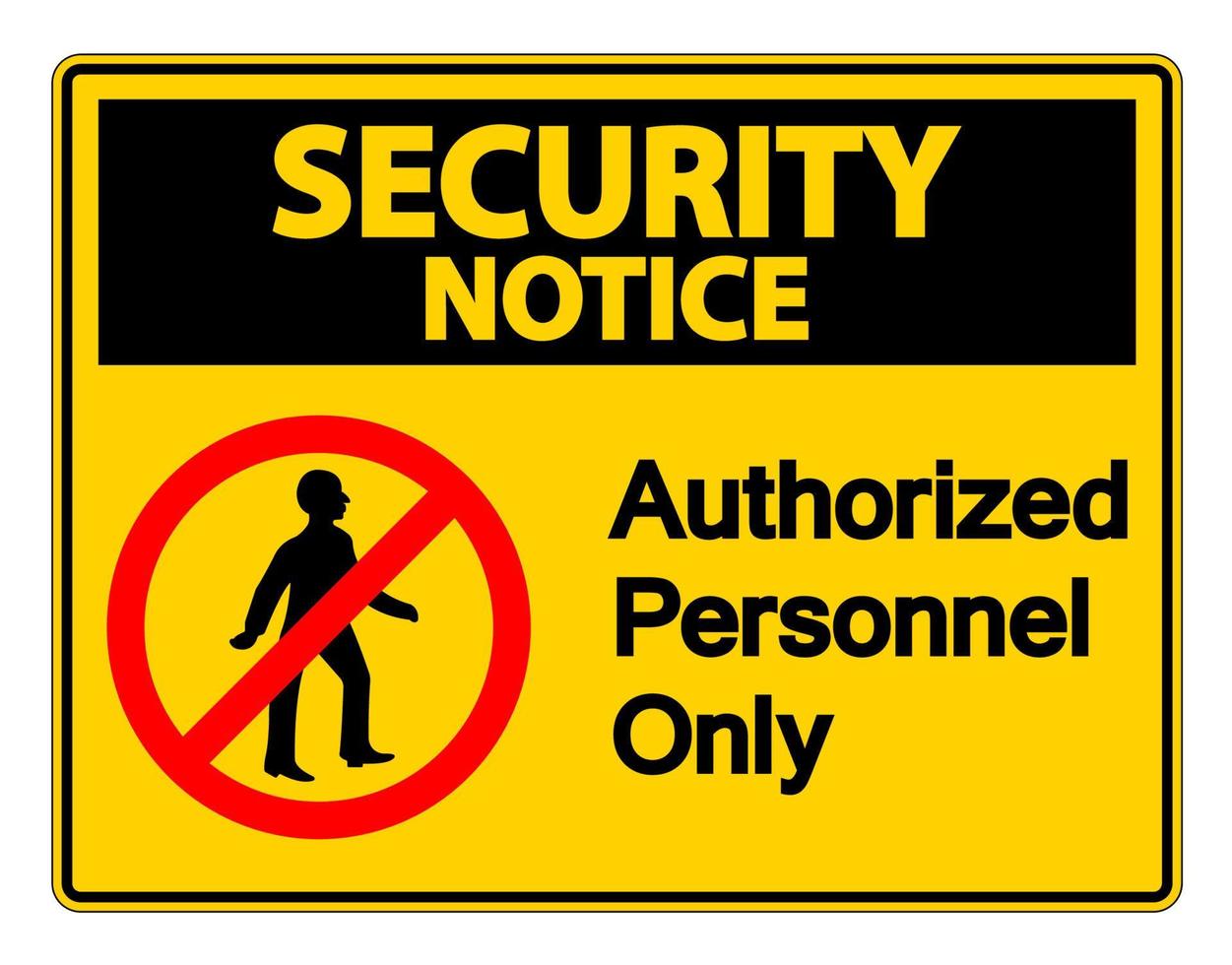 avviso di sicurezza solo personale autorizzato simbolo segno su sfondo bianco vettore