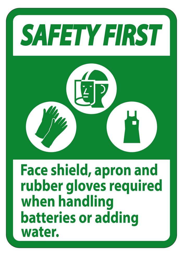 sicurezza primo segno visiera, grembiule e guanti di gomma necessari quando si maneggiano le batterie o si aggiunge acqua con i simboli DPI vettore