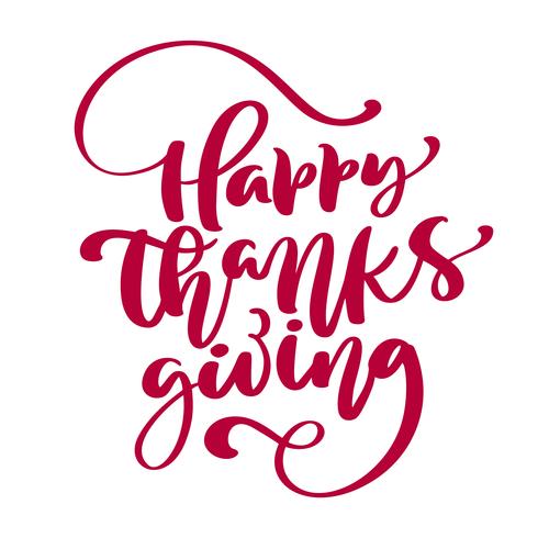 Happy Thanksgiving Calligraphy Text, vector Illustrated Typography Isolated su fondo bianco per la cartolina d&#39;auguri. Preventivo positivo Spazzola moderna disegnata a mano. T-shirt stampata