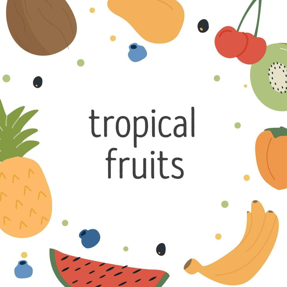 tropicale frutta piazza carta design con posto per testo. diverso estate dolce frutti di bosco e biologico prodotti. esotico fruttato succoso sfondo modello per menù. moderno colorato piatto vettore illustrazione.