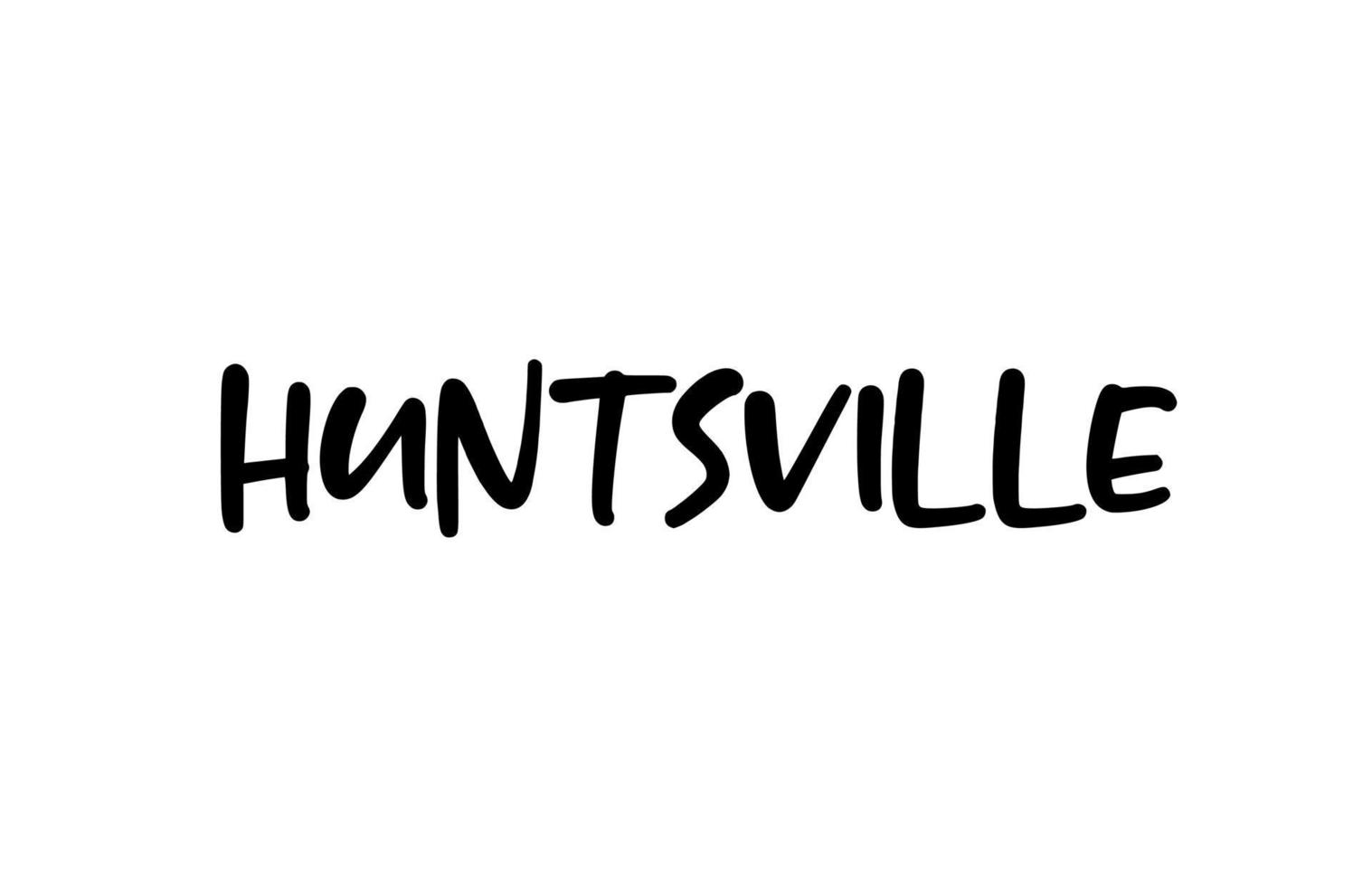 Huntsville città tipografia scritta a mano parola testo scritte a mano. testo di calligrafia moderna. colore nero vettore