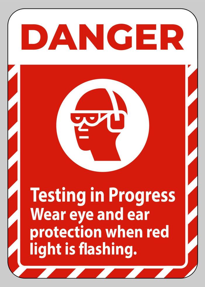 test dei segnali di pericolo in corso, indossare protezioni per gli occhi e le orecchie quando la luce rossa lampeggia vettore