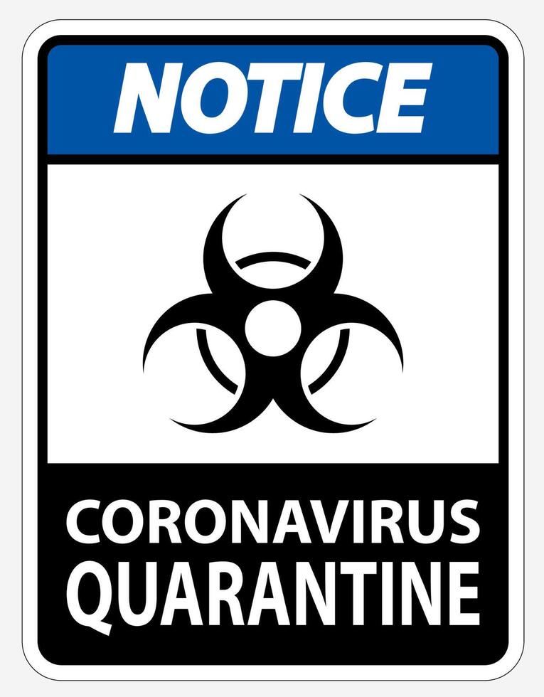 nota il segno di quarantena del coronavirus isolato su sfondo bianco, illustrazione vettoriale eps.10