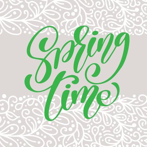 Tempo di primavera. Disegnato a mano calligrafia e pennello lettering penna vettore