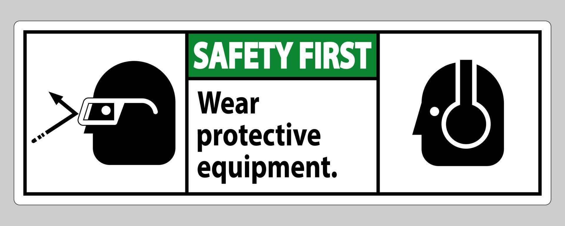 primo segno di sicurezza indossare dispositivi di protezione con occhiali e grafica per occhiali vettore