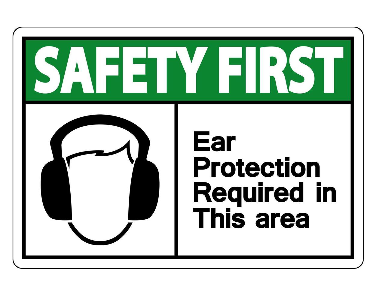 sicurezza prima protezione per le orecchie richiesta in questa area simbolo segno su sfondo bianco, illustrazione vettoriale