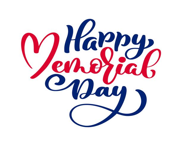 Vector Happy Memorial Day card. Testo di calligrafia nel cuore Illustrazione di festa nazionale americana. Manifesto festivo o banner con scritte a mano