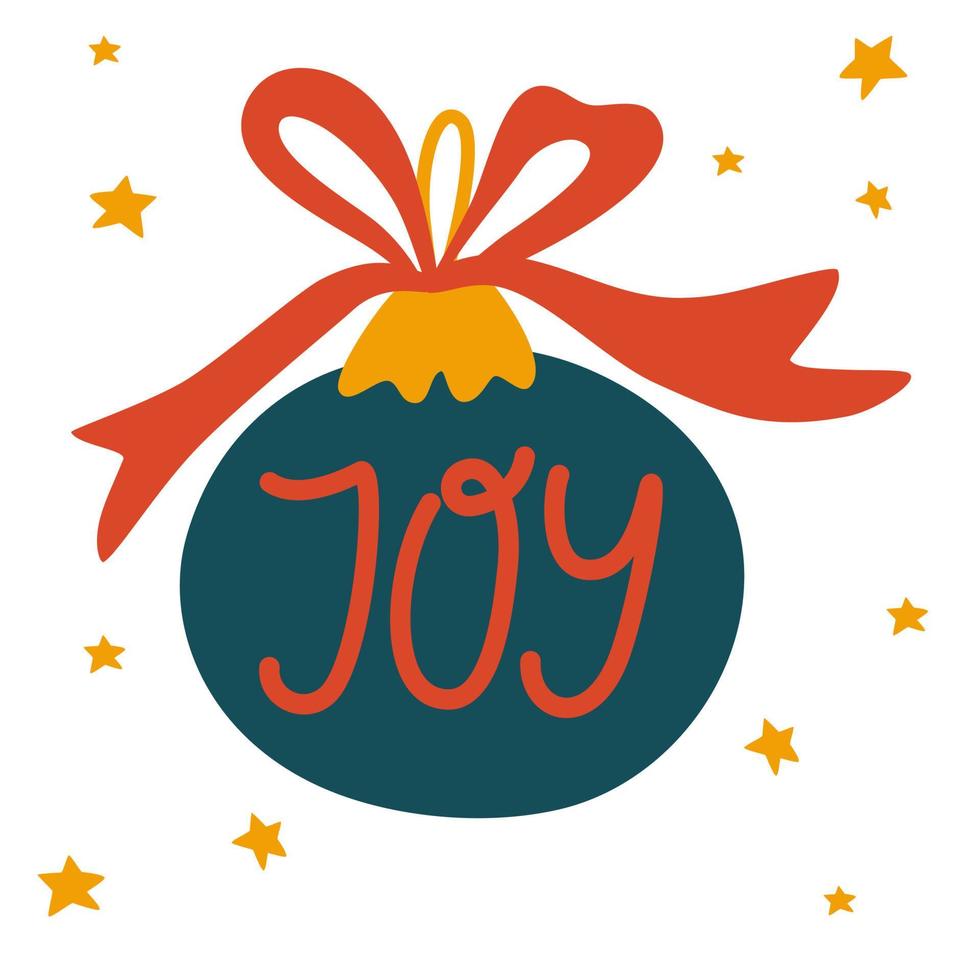 palla dell'albero di natale. iscrizione di gioia. decorazione festiva. felice anno nuovo o cartolina di Natale. perfetto per biglietti di auguri, inviti, flayer. illustrazione di vacanza del fumetto di vettore. vettore