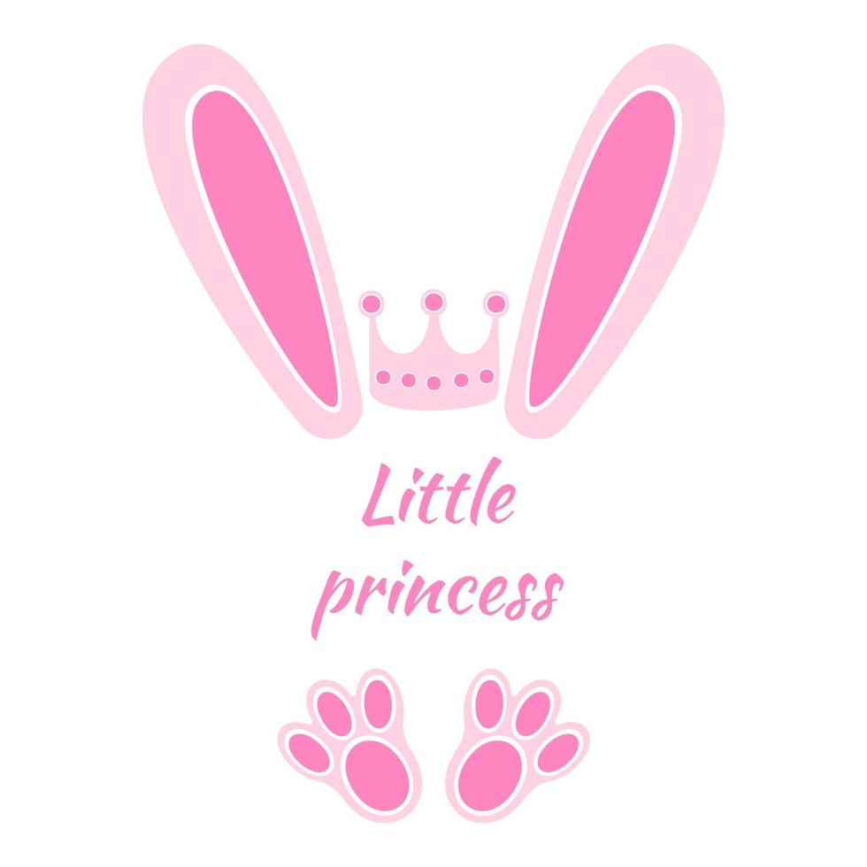 orecchie e piedi da coniglio rosa con corona e parole piccola principessa. elementi di design per t-shirt da ragazza, baby shower, biglietto di auguri vettore