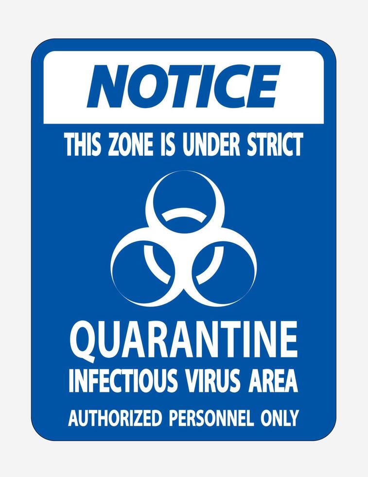 avviso zona virus infettivo quarantena segno isolare su sfondo bianco, illustrazione vettoriale eps.10