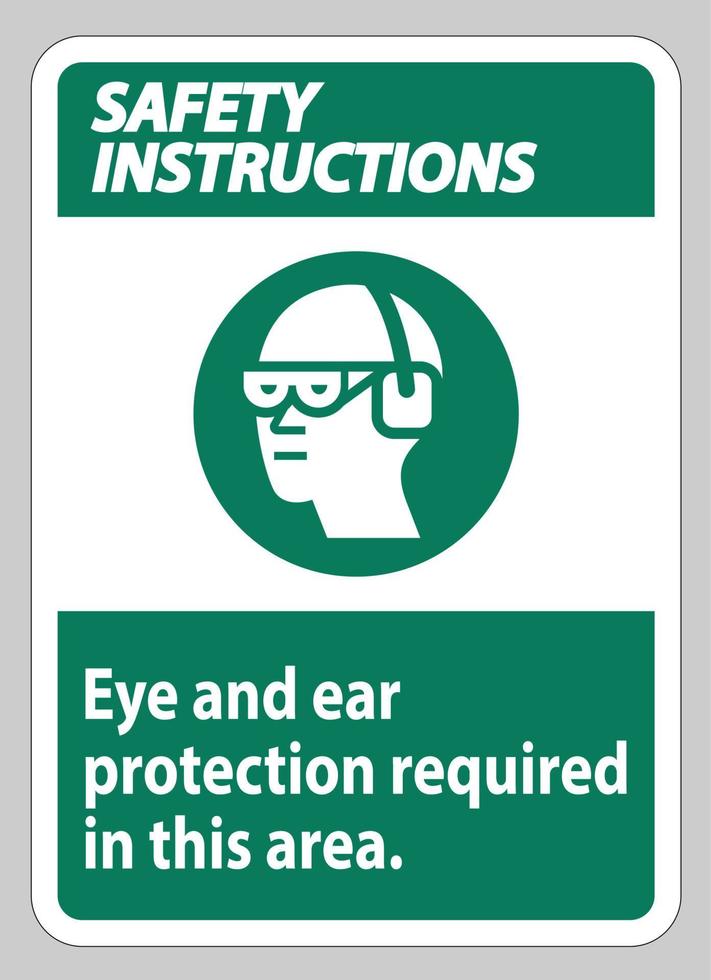 istruzioni di sicurezza firmano protezioni per occhi e orecchie richieste in quest'area vettore