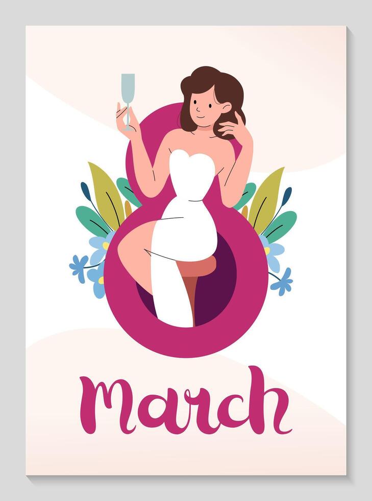 internazionale Da donna giorno manifesto. ragazza con bicchiere di Champagne. invito con numero 8 e primavera impianti, le foglie e fiori. 8 marzo scritta. congratularsi cartoline. vettore piatto illustrazione.