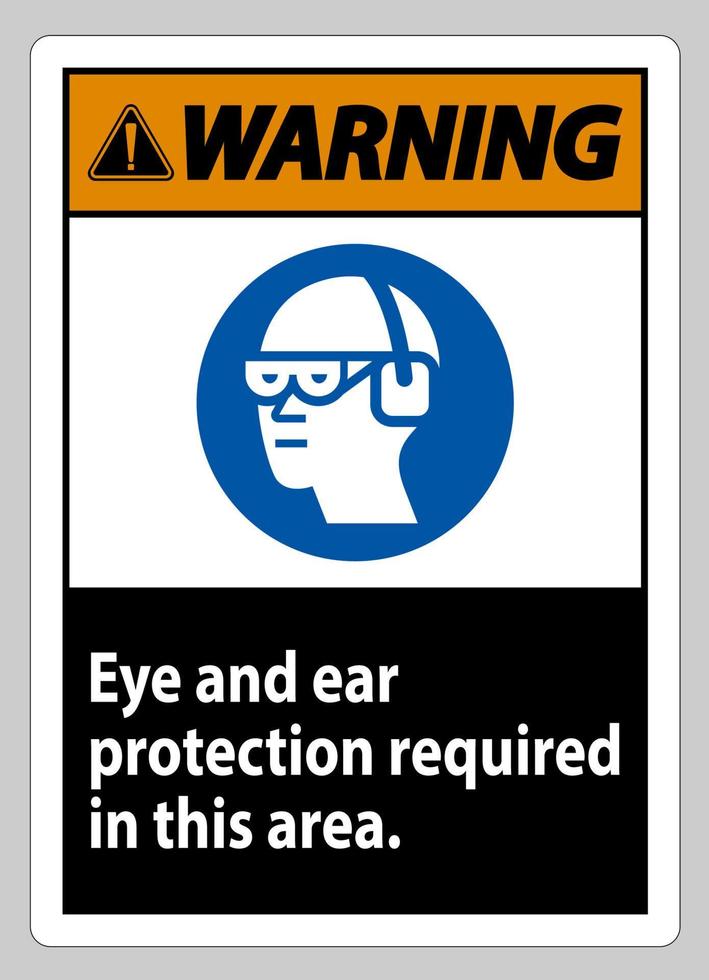 segnale di avvertimento protezione per occhi e orecchie necessaria in quest'area vettore